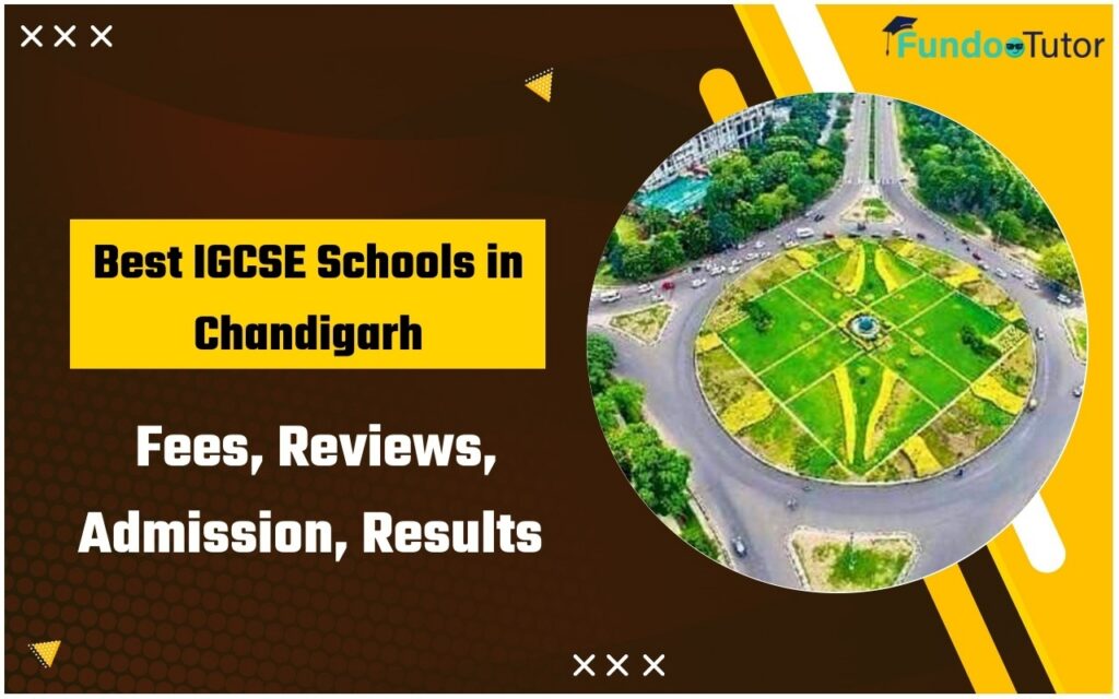 Best IGCSE Schools in Chandigarh