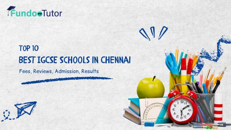 Best IGCSE Schools in Chennai